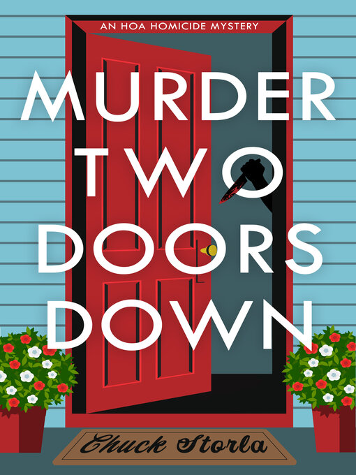 Title details for Murder Two Doors Down by Chuck Storla - Available